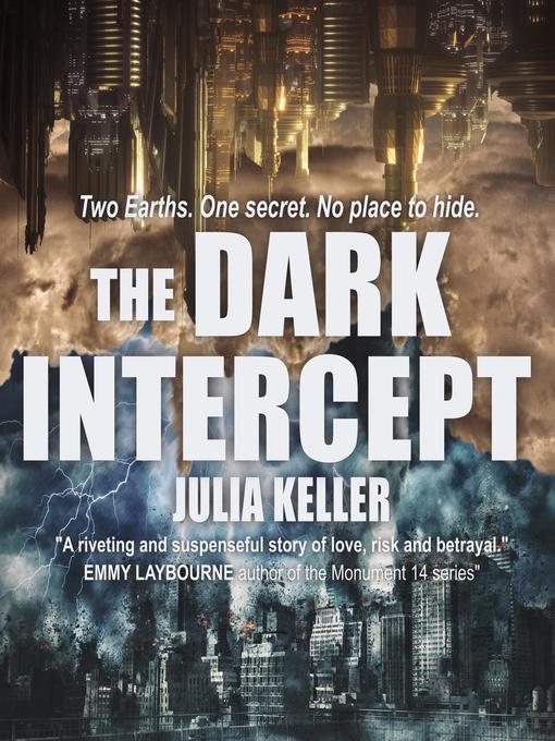 Title details for The Dark Intercept by Julia Keller - Available